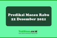 Prediksi Macau Rabu 22 Desember 2021