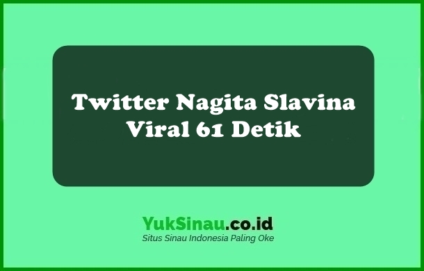Twitter Nagita Slavina Viral 61 Detik