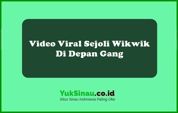 Video Viral Sejoli Wikwik Di Depan Gang