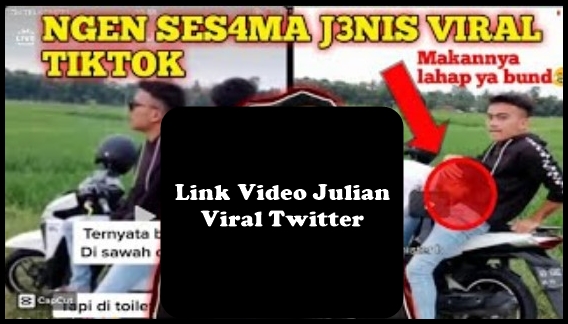 Link Video Julian Viral Twitter