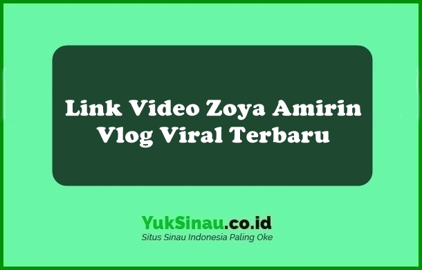 Link Video Zoya Amirin Vlog Viral Terbaru