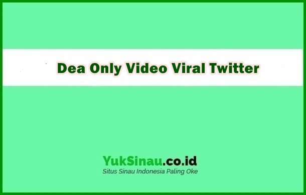 Dea Only Video Twitter