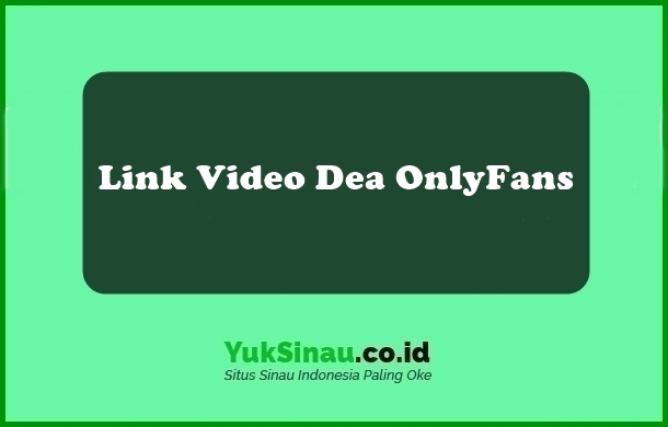 Link video dea onlyfans