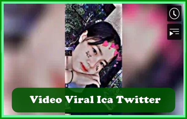 Video Viral Ica Twitter