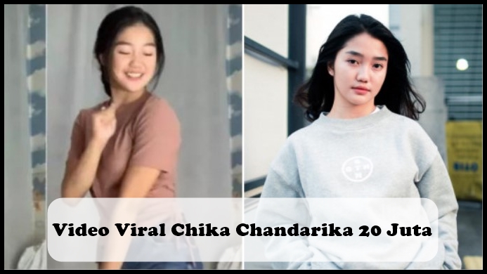 Video Viral Chika Chandarika 20 Juta