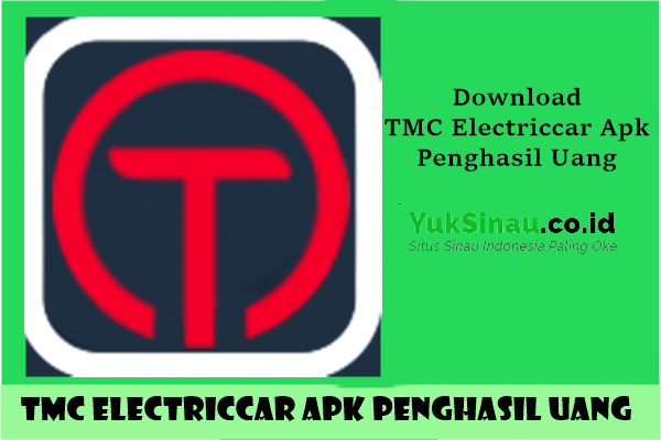 Aplikasi TMC Electriccar Apk Penghasil Uang