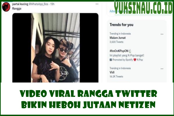 Video Viral Rangga Twitter Bikin Heboh Jutaan Netizen